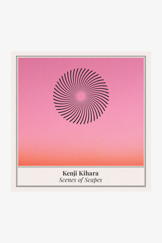 Kenji Kihara - Scenes of Scapes
