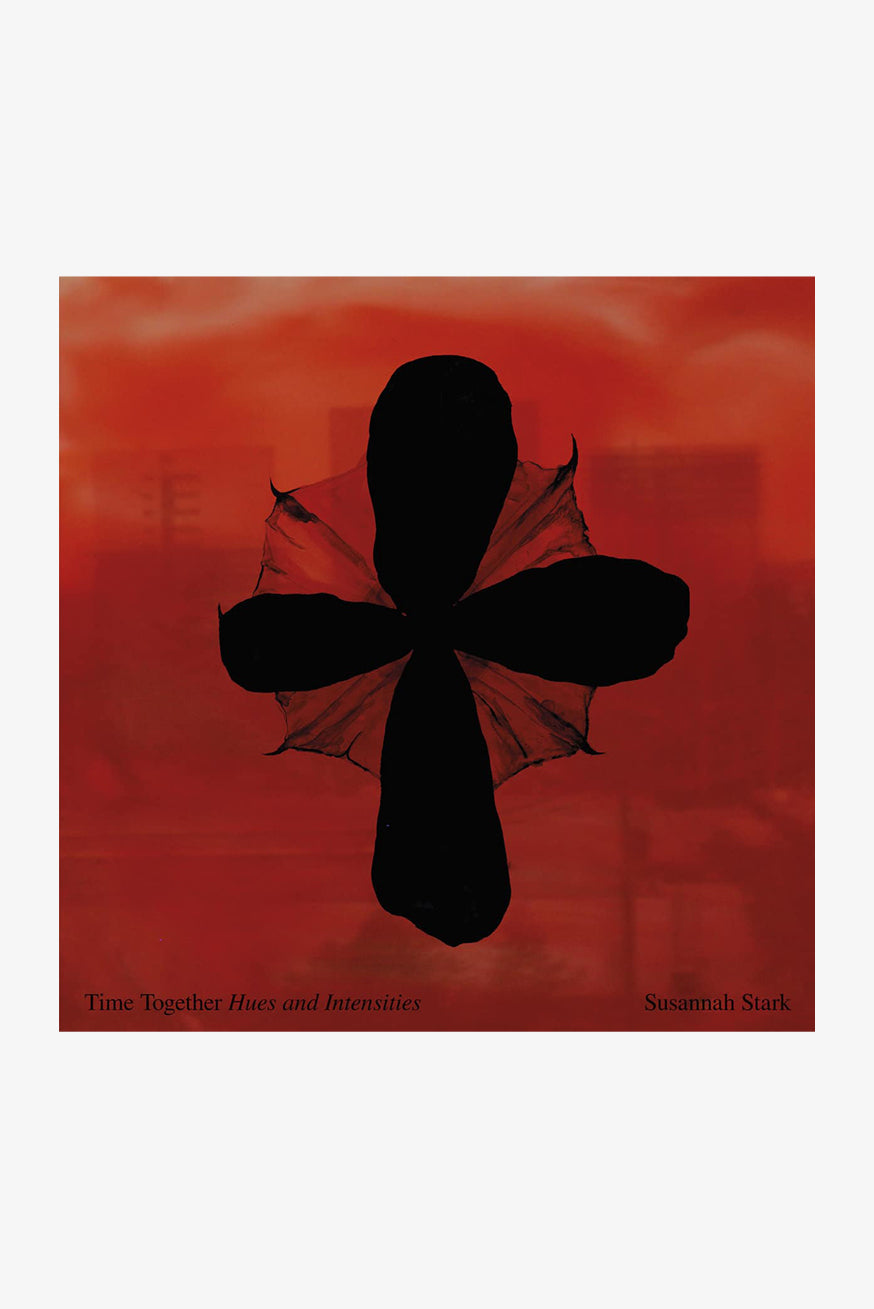 Susannah Stark - Time Together (Hues and Intensities)